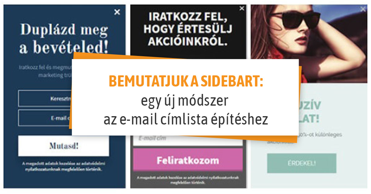 Bemutatjuk a sidebart: egy új módszer az e-mail címlista építéshez