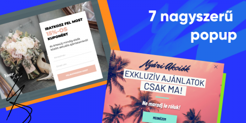 7 nagyszerű popup, melyre minden webshopnak szüksége van